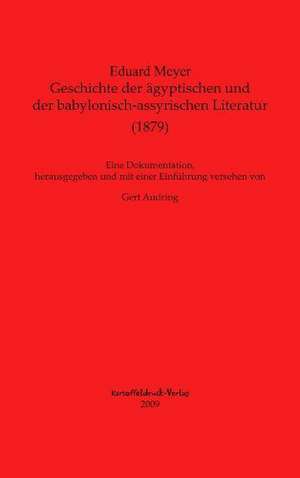 Geschichte der ägyptischen und der babylonisch-assyrischen Literatur de Eduard Meyer