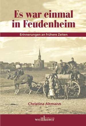 Es war einmal in Feudenheim de Christina Altmann