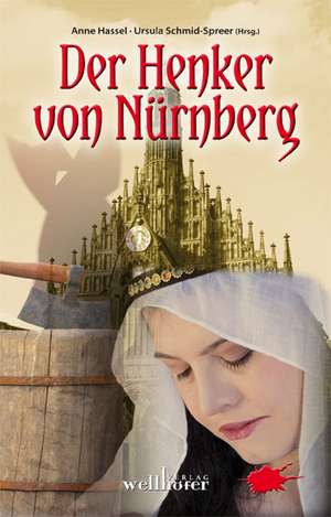 Der Henker von Nürnberg de Anne Hassel