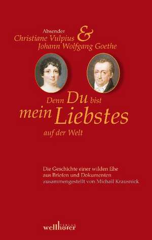 Denn Du bist mein Liebstes auf der Welt de Michail Krausnick