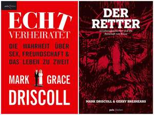 Echt verheiratet + Der Retter (2 Bände) de Mark Driscoll