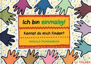 Ich bin einmalig! Kannst du mich finden? de Manjula Padmanaphan