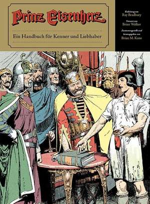 Prinz Eisenherz: Ein Handbuch für Kenner und Liebhaber de Brian M. Kane