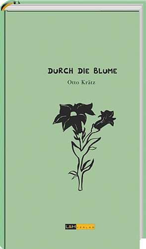 Durch die Blume de Otto Krätz