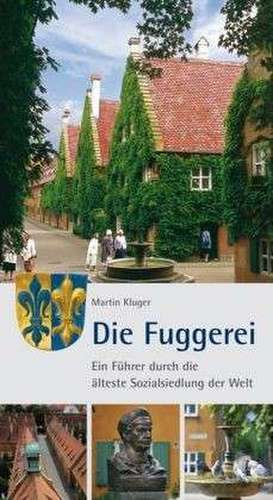 Die Fuggerei de Martin Kluger