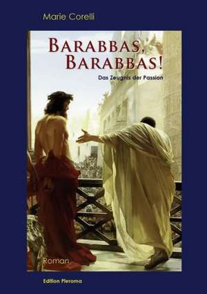 Barabbas, Barabbas! de Marie Corelli