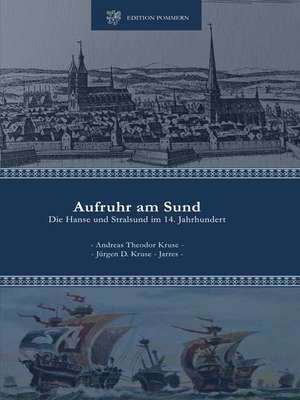 Aufruhr am Sund de Andreas Th. Kruse