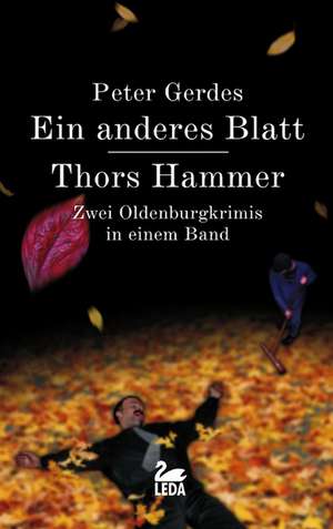 Ein anderes Blatt / Thors Hammer de Peter Gerdes