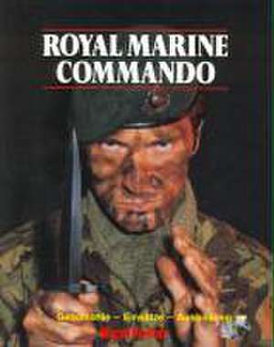 Royal Marine Commando de Nigel Foster