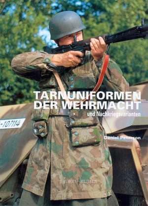 Tarnuniformen der Wehrmacht und Nachkriegsvarianten de Daniel Peterson