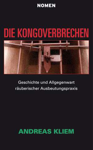 Die Kongoverbrechen de Andreas Kliem