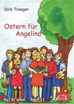 Ostern für Angelina de Dirk Traeger