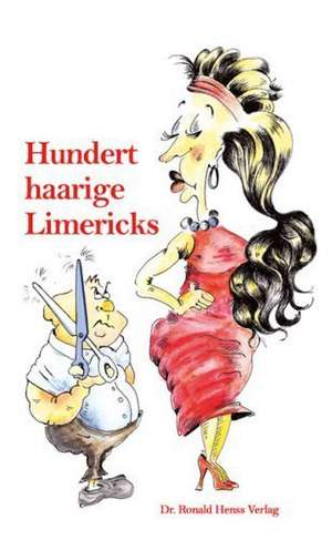 Hundert haarige Limericks de Ronald Henss