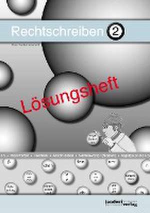 Rechtschreiben 2 (Lösungsheft) de Jan Debbrecht