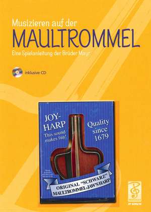 Musizieren auf der Maultrommel de Fritz Mayr