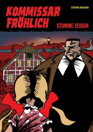 Kommissar Fröhlich 3 de Stephan Hagenow