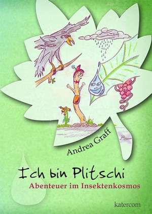 Ich bin Plitschi de Andrea Graff