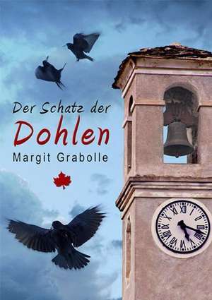 Der Schatz der Dohlen de Margit Grabolle