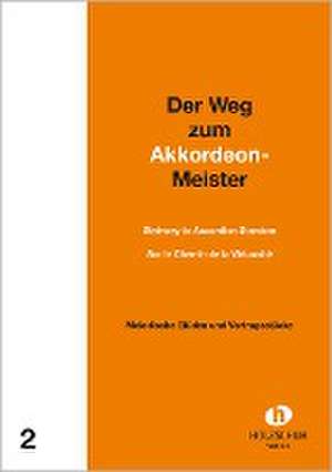 Der Weg zum Akkordeon-Meister 2 de Alfons Holzschuh