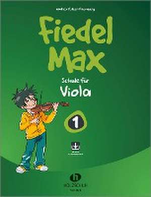 Fiedel-Max 1 Viola. Inkl. Audio-Download de Andrea Holzer-Rhomberg