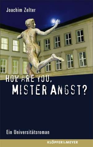 How are you, Mister Angst? de Joachim Zelter