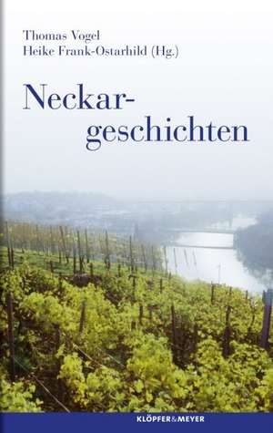 Neckargeschichten de Thomas Vogel