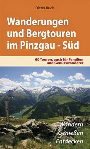 Wanderungen und Bergtouren im Pinzgau - Süd de Dieter Buck