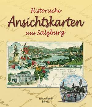 Historische Ansichtskarten aus Salzburg de Anton Resch