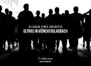 Ultras in Mönchengladbach de Alexander Burkhardt