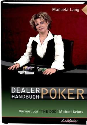 Dealer Handbuch Poker de Manuela Lang