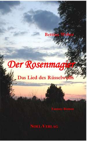 Weber, B: Rosenmagier