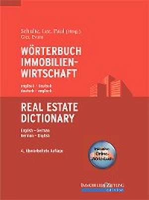 Wörterbuch Immobilienwirtschaft. Englisch-Deutsch /Deutsch-Englisch de Alec Evans