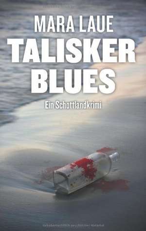 Talisker Blues de Mara Laue