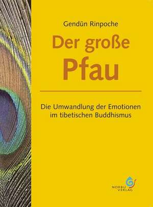 Der große Pfau de Gendün Rinpoche