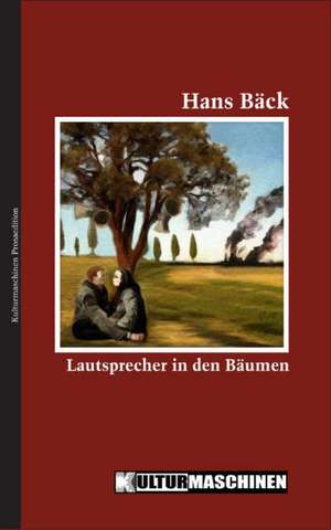 Lautsprecher in den Bäumen de Hans Bäck