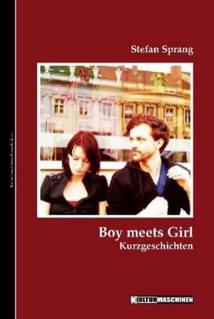 Boy Meets Girl de Stefan Sprang