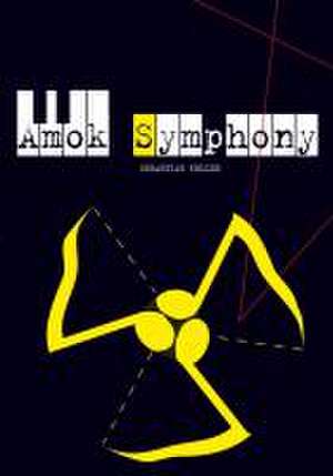 Amok Symphony de Sebastian Keller