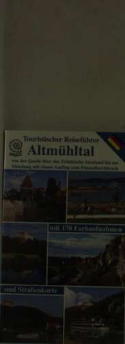 Touristischer Reiseführer Altmühltal de Wolfgang Kootz