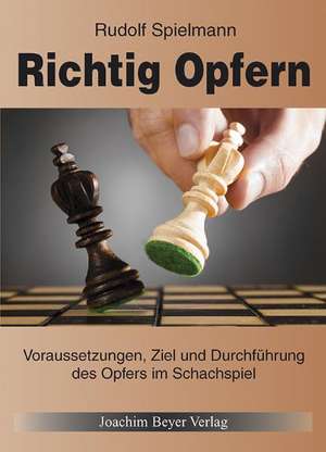 Richtig Opfern de Rudolf Spielmann