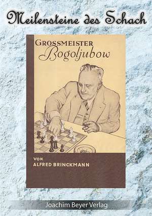 Grossmeister Bogoljubow de Alfred Brinckmann