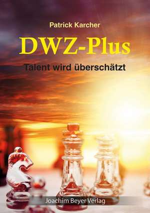 DWZ-Plus de Patrick Karcher