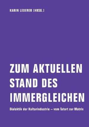 Zum aktuellen Stand des Immergleichen de Karin Lederer