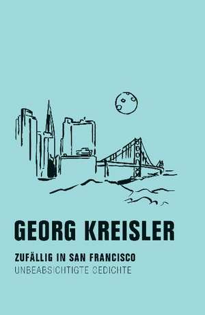 Zufällig in San Francisco de Georg Kreisler