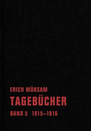 Tagebücher. Band 05 de Erich Mühsam