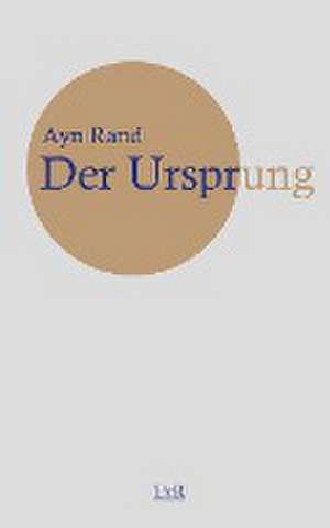 Der Ursprung de Ayn Rand