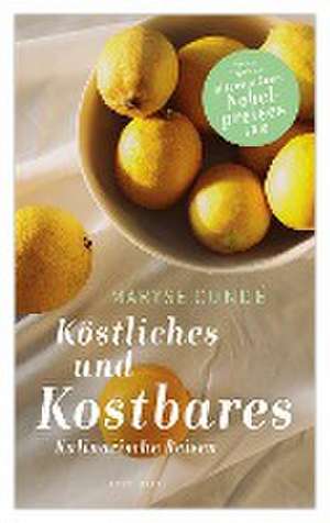 Köstliches und Kostbares de Maryse Condé