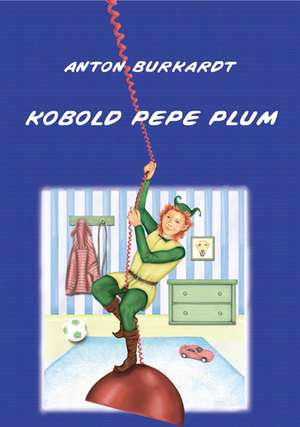 Kobold Pepe Plum de Anton Burkardt