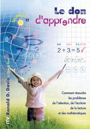 Le don d'apprendre de Ronald D. Davis