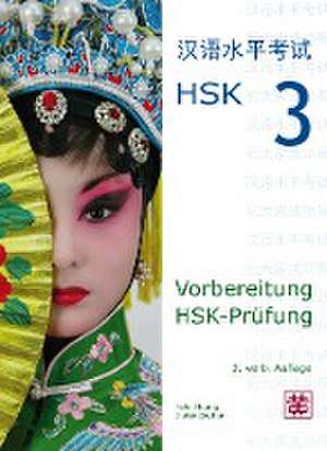 Vorbereitung HSK-Prüfung. HSK 3 de Hefei Huang