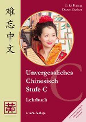 Unvergessliches Chinesisch, Stufe C. Lehrbuch de Dieter Ziethen